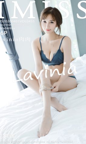 [IMiss爱蜜社] 2020.04.01 Vol.455 Lavinia肉肉 [46+1P]