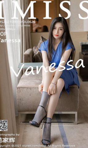 [IMiss爱蜜社]2021.09.01 VOL.626 Vanessa[50+1P]