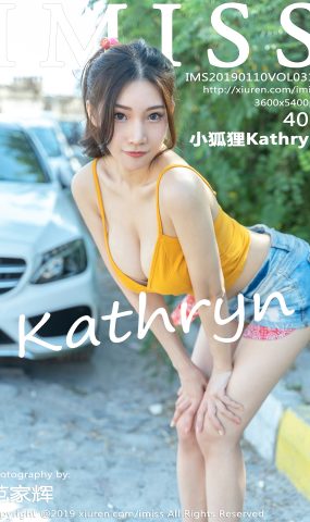 [IMiss爱蜜社] 2019.01.10 Vol.319 小狐狸Kathryn[40+1P]