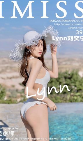 [IMiss爱蜜社] 2019.08.09 Vol.368 Lynn刘奕宁