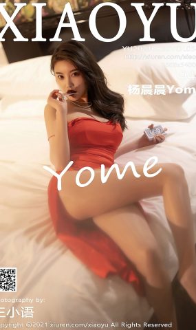 [XIAOYU语画界]2021.07.30 VOL.582 杨晨晨Yome[94+1P]