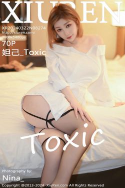 [秀人XiuRen] 2024.03.22 No.8274 妲己_Toxic