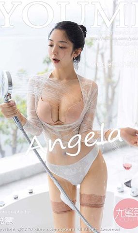 [YouMi尤蜜荟]YMH20200703VOL0478 2020.07.03 VOL.478 浴室湿身 Angela小热巴[78+1P]